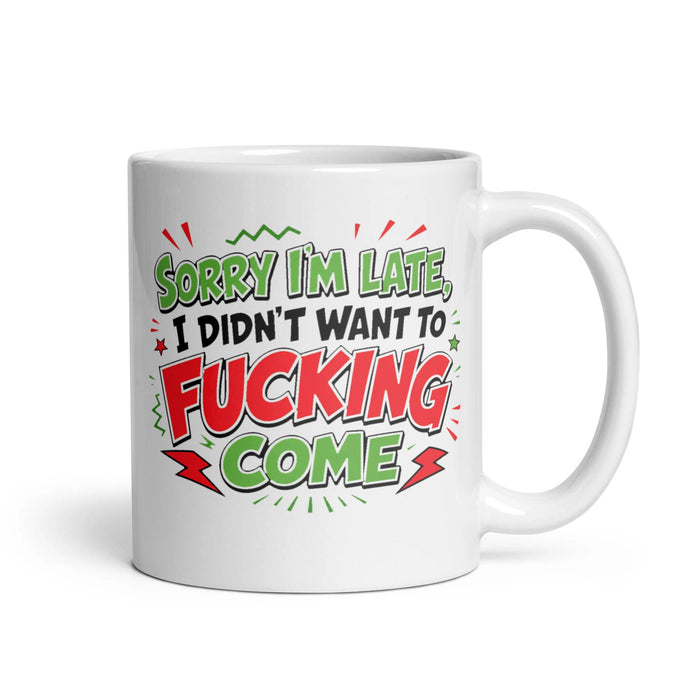 SORRY I'M LATE, I DIDN'T WANT TO FUCKING COME