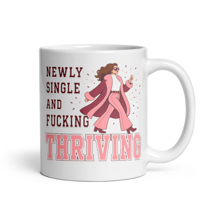 NEWLY SINGLE AND FUCKING THRIVING
