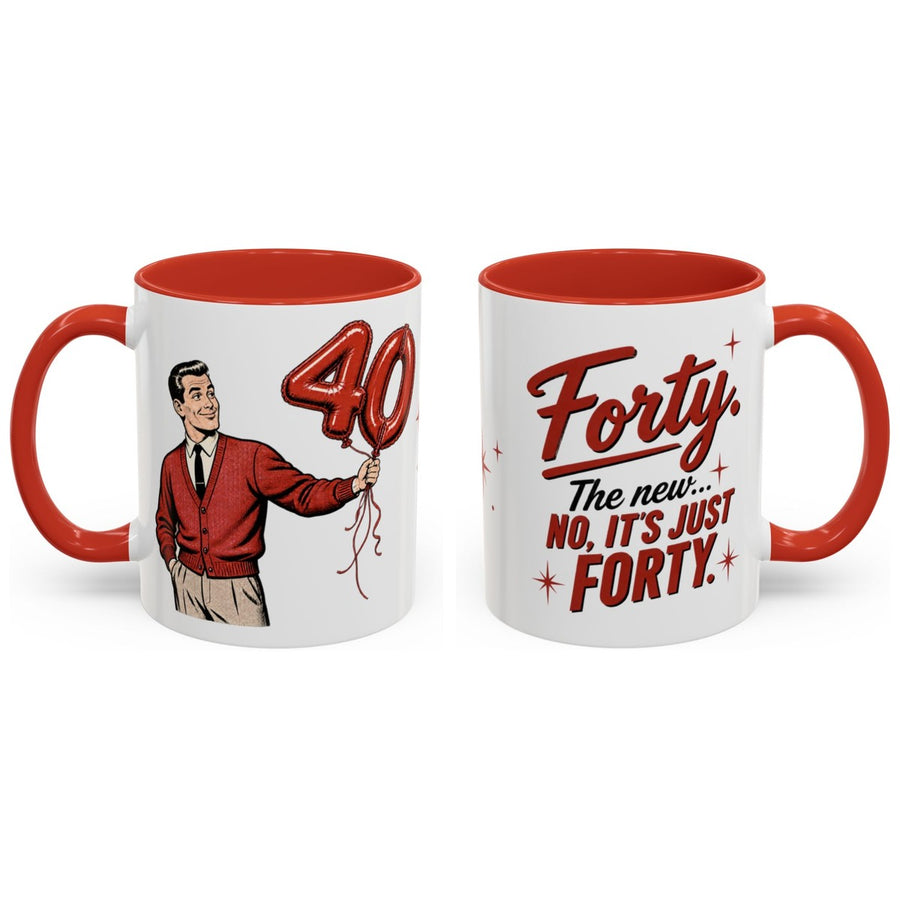 Forty. The new... no, it's just forty. mug, 11oz white ceramic, red handle and interior, handle right