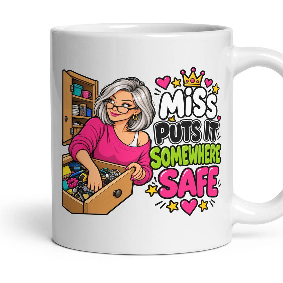 Miss Puts It Somewhere Safe mug, 11oz white ceramic, handle right