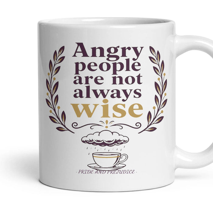Angry people are not always wise mug, 11oz white ceramic, handle right