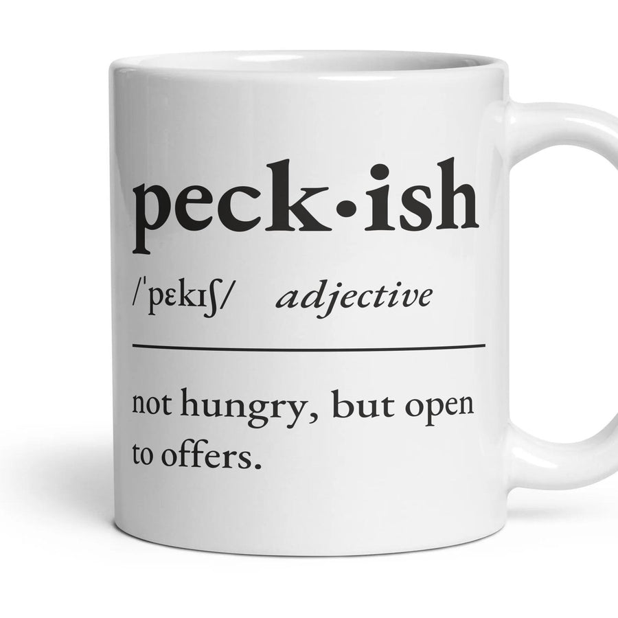 Peckish, adjective — Definition Mug mug, 11oz white ceramic, handle right