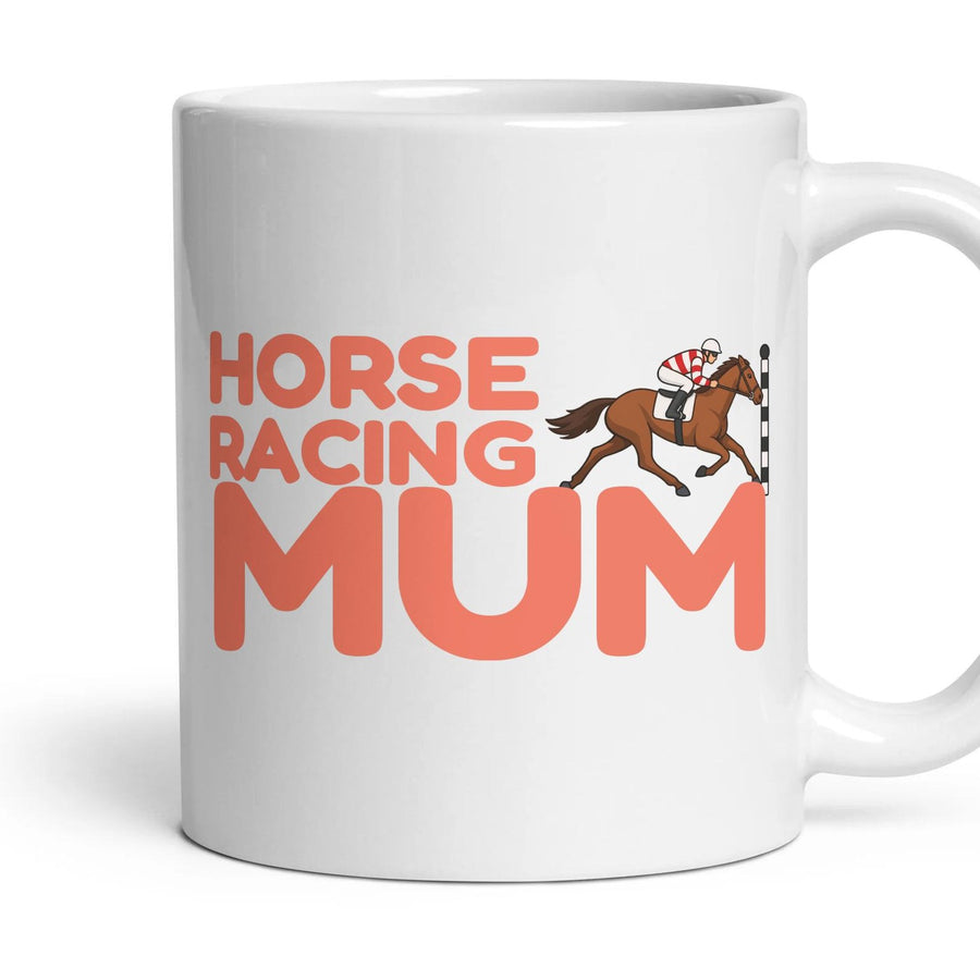Horse Racing Mum mug, 11oz white ceramic, handle right