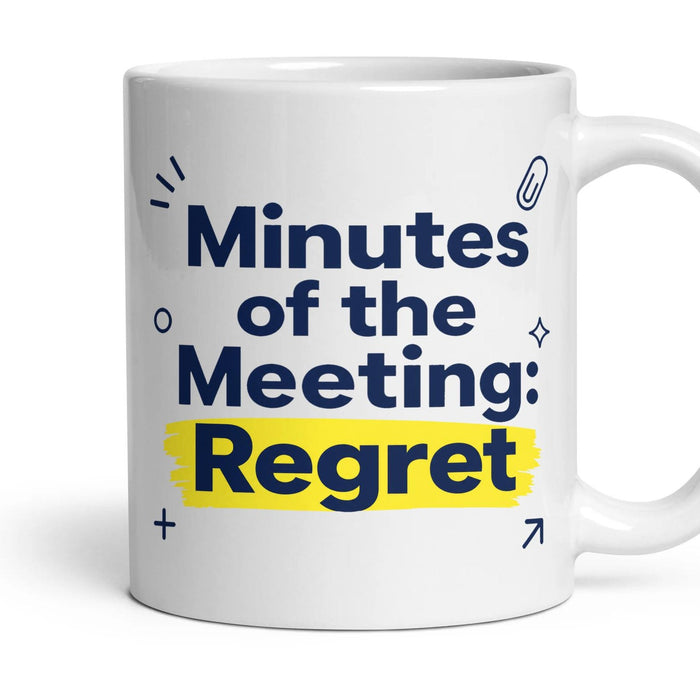 Minutes of the Meeting: Regret mug, 11oz white ceramic, handle right