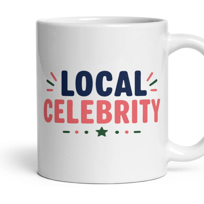 LOCAL CELEBRITY mug, 11oz white ceramic, handle right