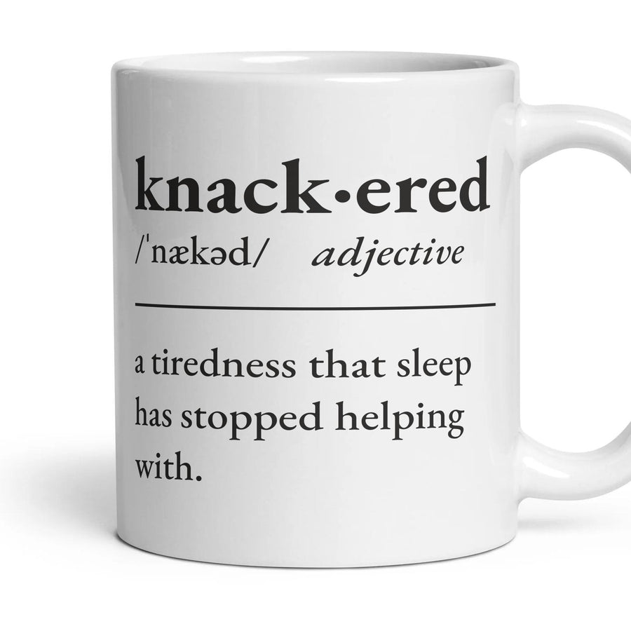 Knackered, adjective — Definition Mug mug, 11oz white ceramic, handle right