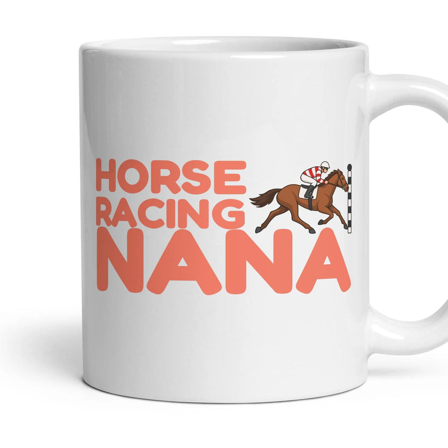 Horse Racing Nana mug, 11oz white ceramic, handle right