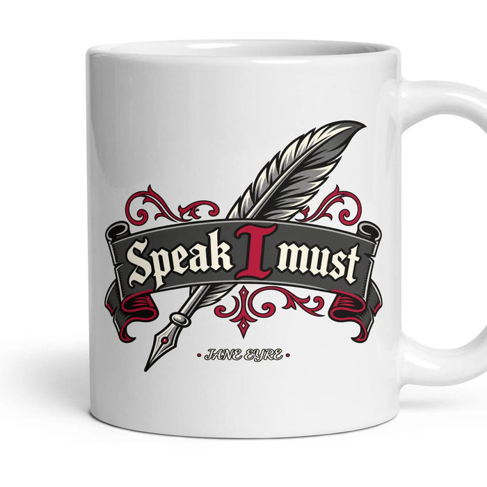 Speak I must mug, 11oz white ceramic, handle right