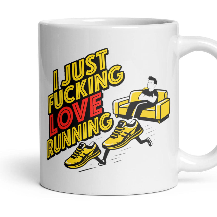 I JUST FUCKING LOVE RUNNING mug, 11oz white ceramic, handle right