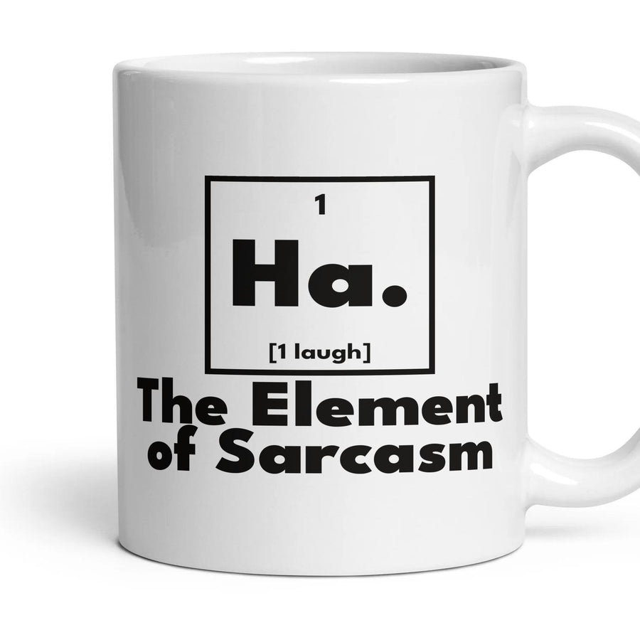 Ha. The Element of Sarcasm mug, 11oz white ceramic, handle right