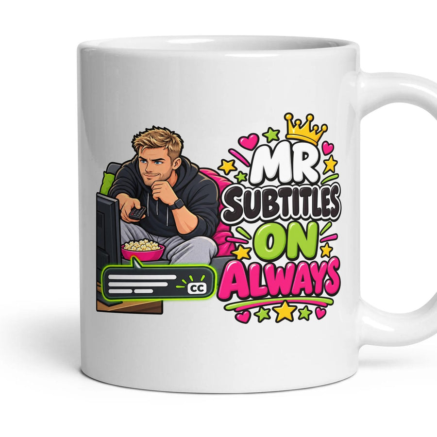 Mr Subtitles On Always mug, 11oz white ceramic, handle right