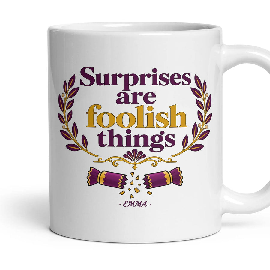 Surprises are foolish things mug, 11oz white ceramic, handle right