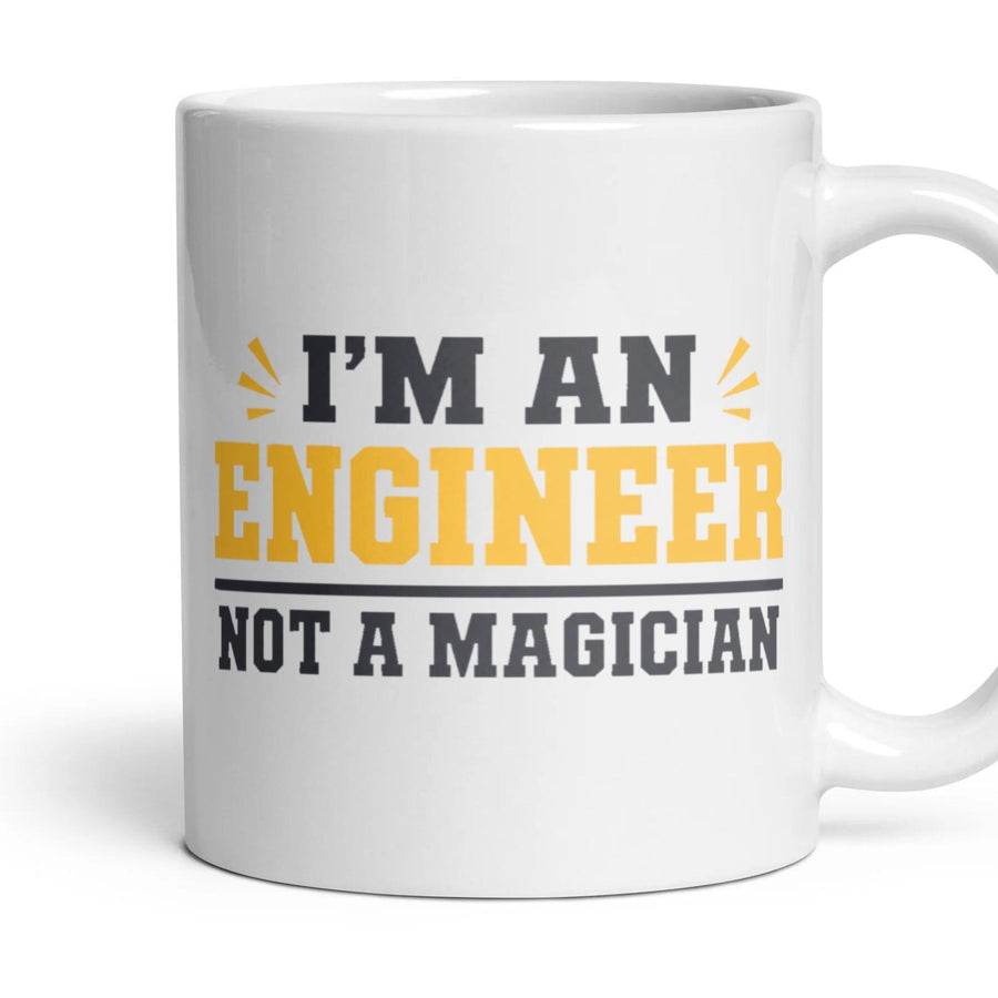 I'M AN ENGINEER NOT A MAGICIAN mug, 11oz white ceramic, handle right