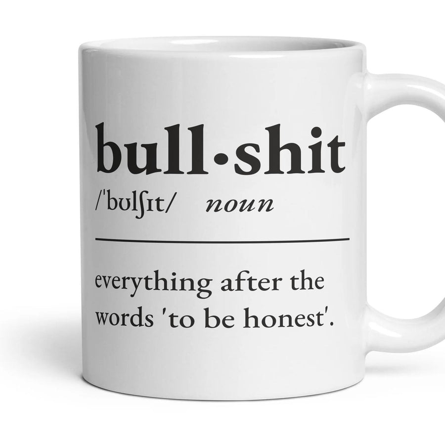 Bullshit mug, 11oz white ceramic, handle right