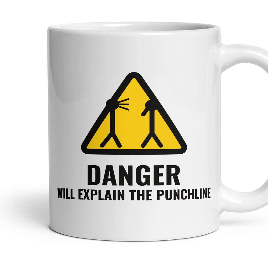 DANGER: WILL EXPLAIN THE PUNCHLINE mug, 11oz white ceramic, handle right