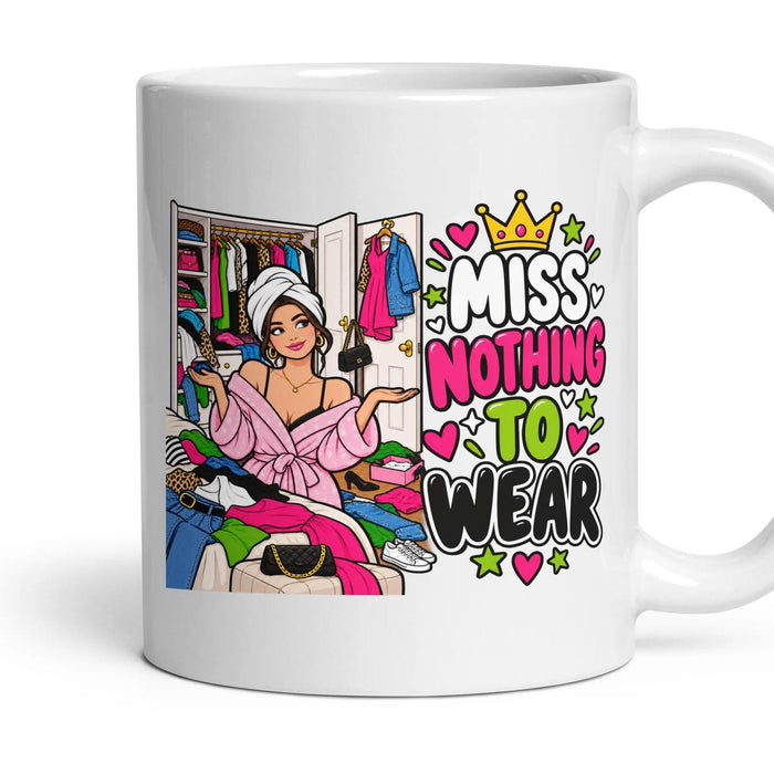 Miss Nothing To Wear mug, 11oz white ceramic, handle right