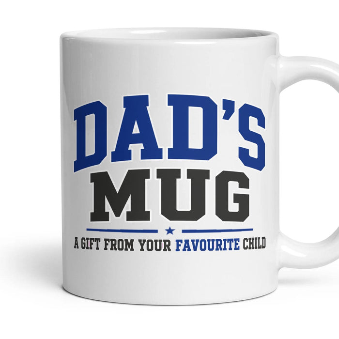 DAD'S MUG
A GIFT FROM YOUR FAVOURITE CHILD mug, 11oz white ceramic, handle right