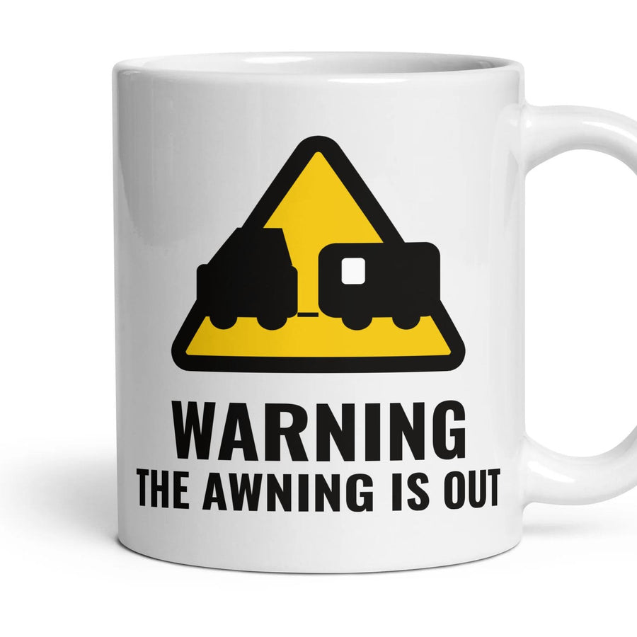 WARNING: THE AWNING IS OUT mug, 11oz white ceramic, handle right