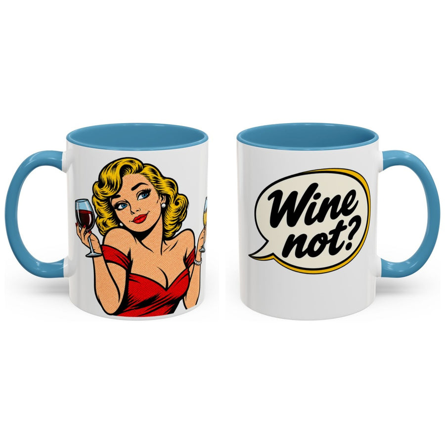 Wine not? mug, 11oz white ceramic, light blue handle and interior, handle right