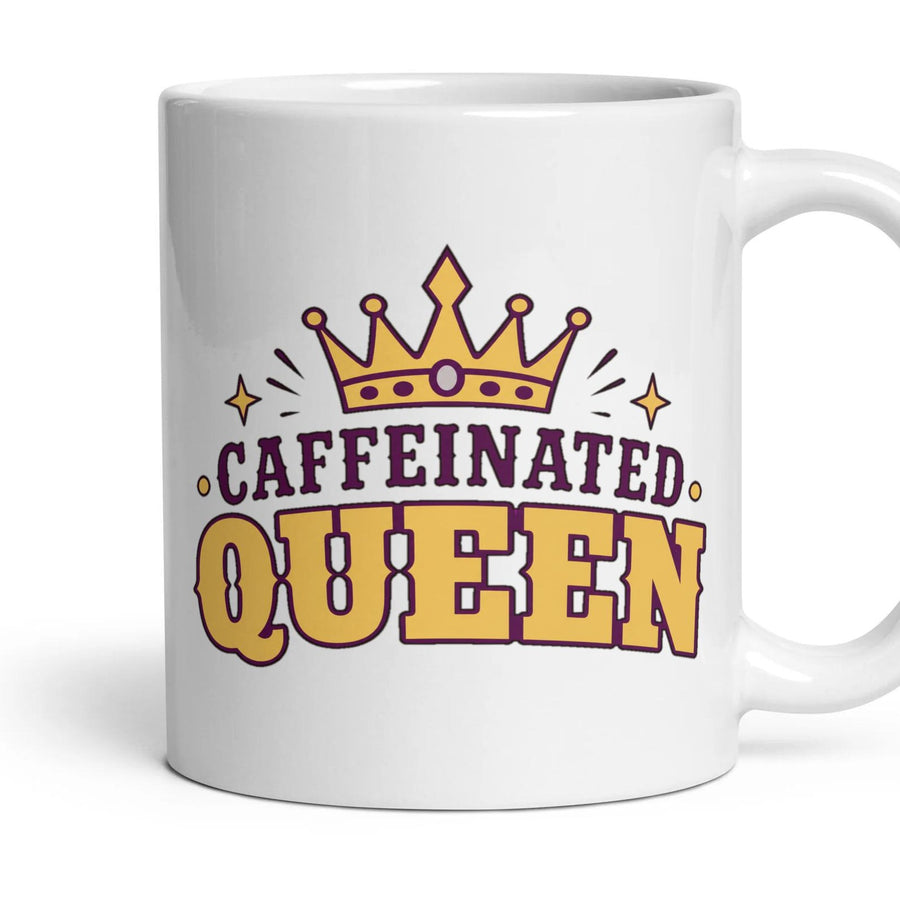 CAFFEINATED QUEEN mug, 11oz white ceramic, handle right