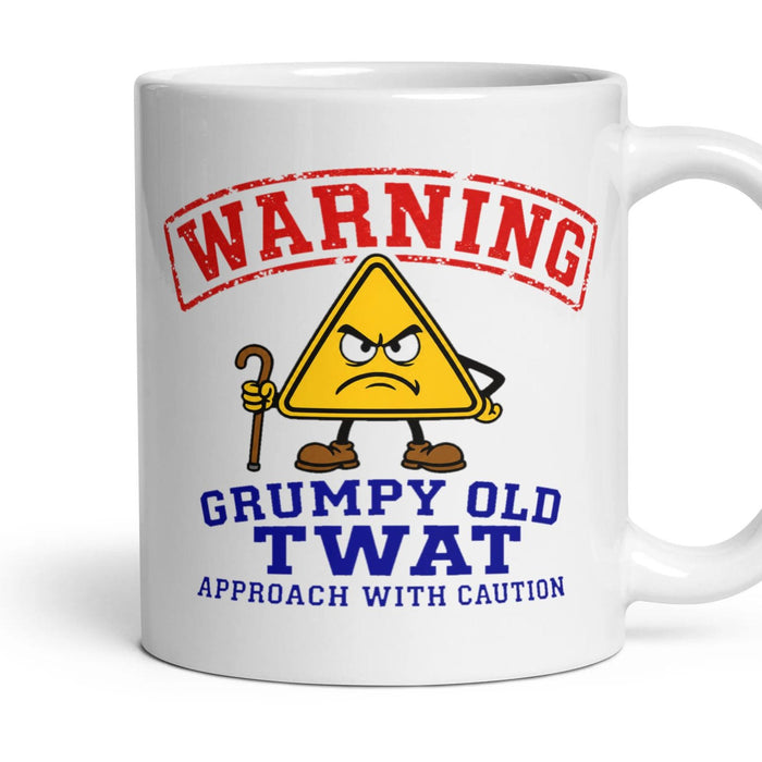 WARNING GRUMPY OLD TWAT APPROACH WITH CAUTION mug, 11oz white ceramic, handle right