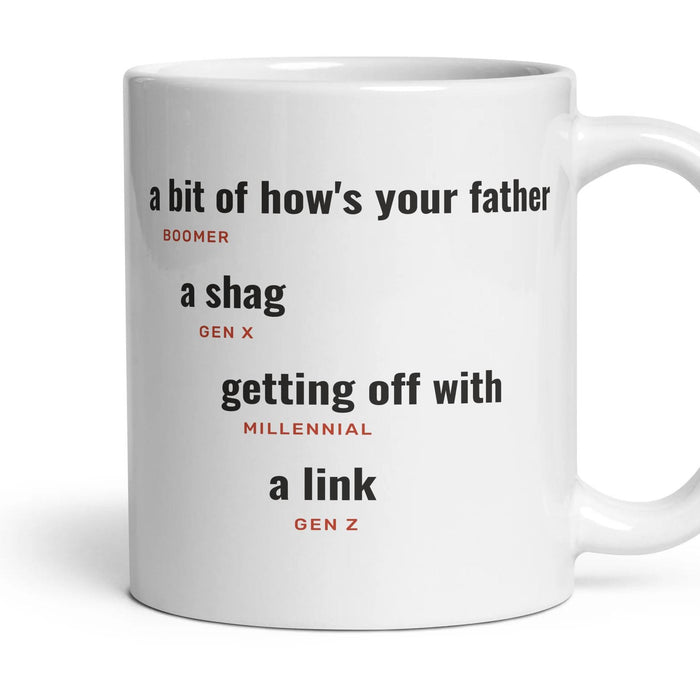 A shag: a bit of how's your father, a shag, getting off with, a link mug, 11oz white ceramic, handle right