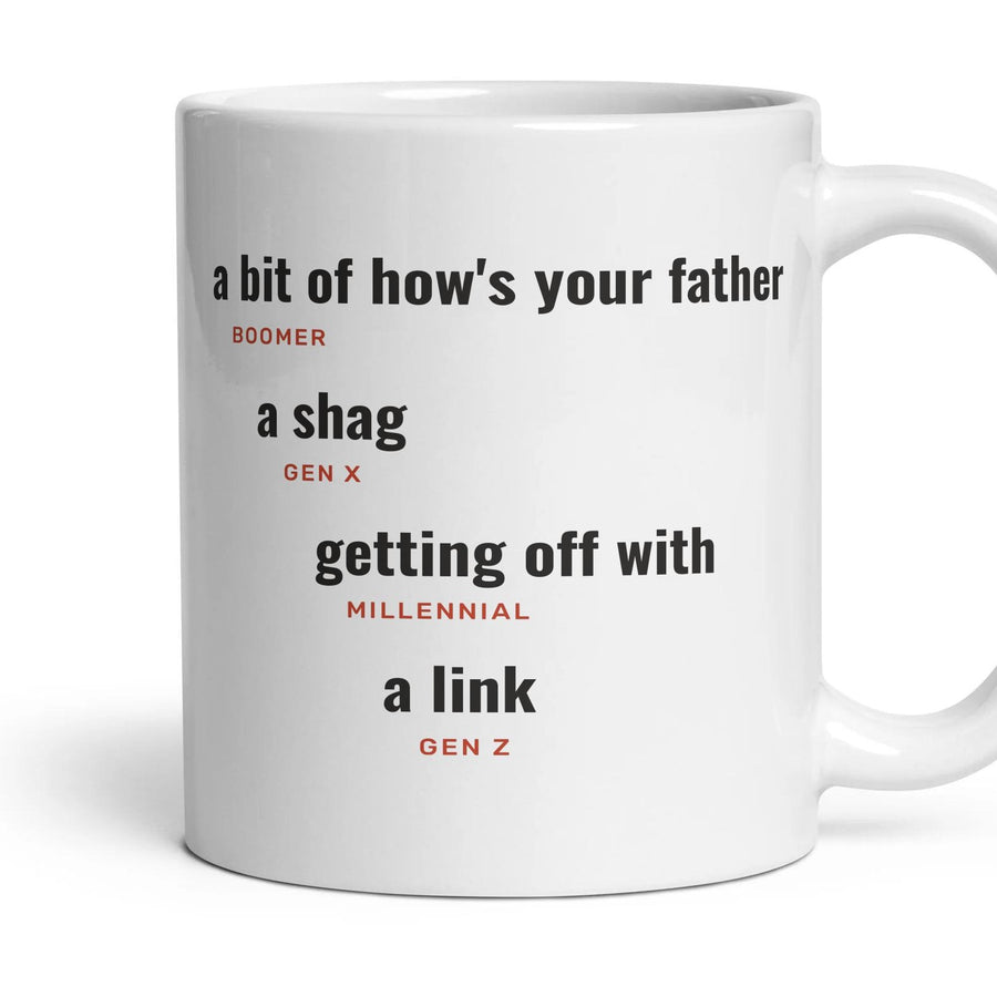 A shag: a bit of how's your father, a shag, getting off with, a link mug, 11oz white ceramic, handle right