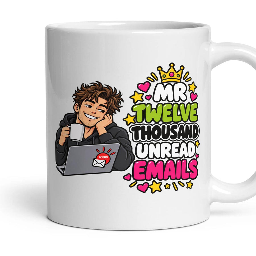 Mr Twelve Thousand Unread Emails mug, 11oz white ceramic, handle right