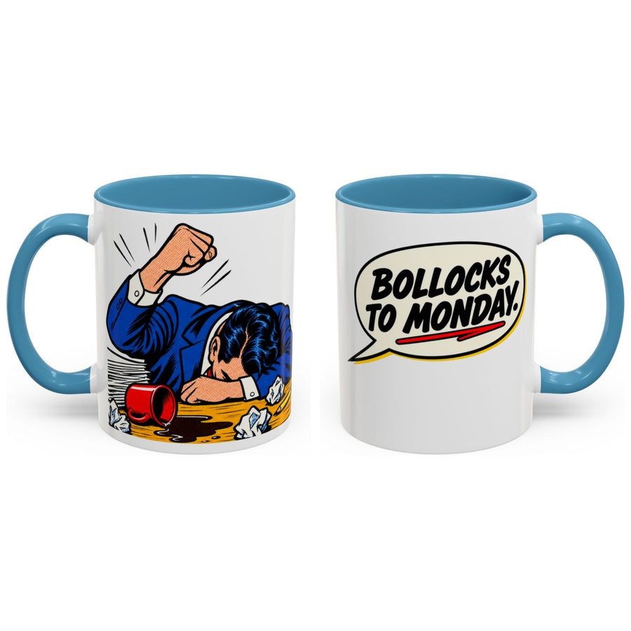 Bollocks to Monday. mug, 11oz white ceramic, light blue handle and interior, handle right