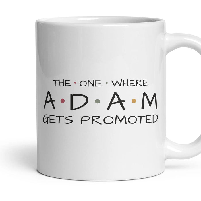 The One Where … Gets Promoted — Personalised Mug mug, 11oz white ceramic, handle right