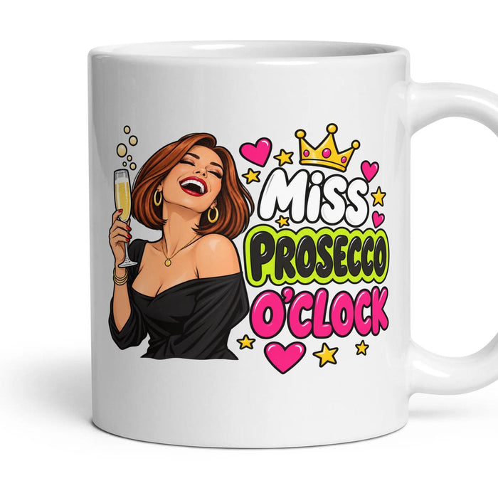 Miss Prosecco O'Clock mug, 11oz white ceramic, handle right