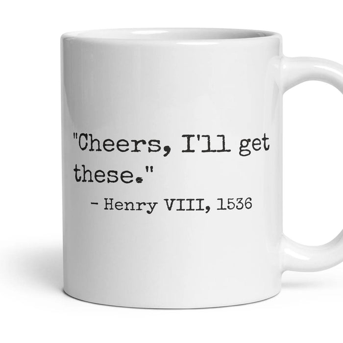 Cheers, I'll get these. mug, 11oz white ceramic, handle right