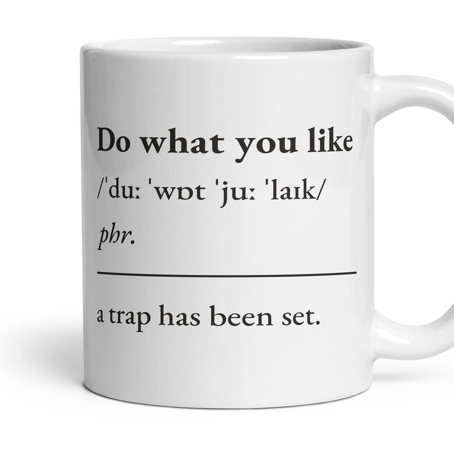 Do what you like mug, 11oz white ceramic, handle right