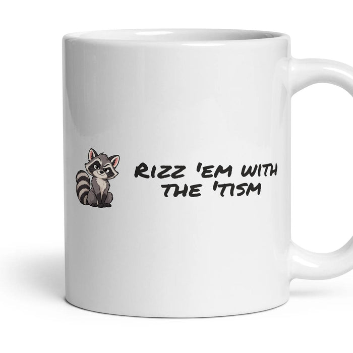 Rizz 'em with the 'tism — Funny Mug mug, 11oz white ceramic, handle right