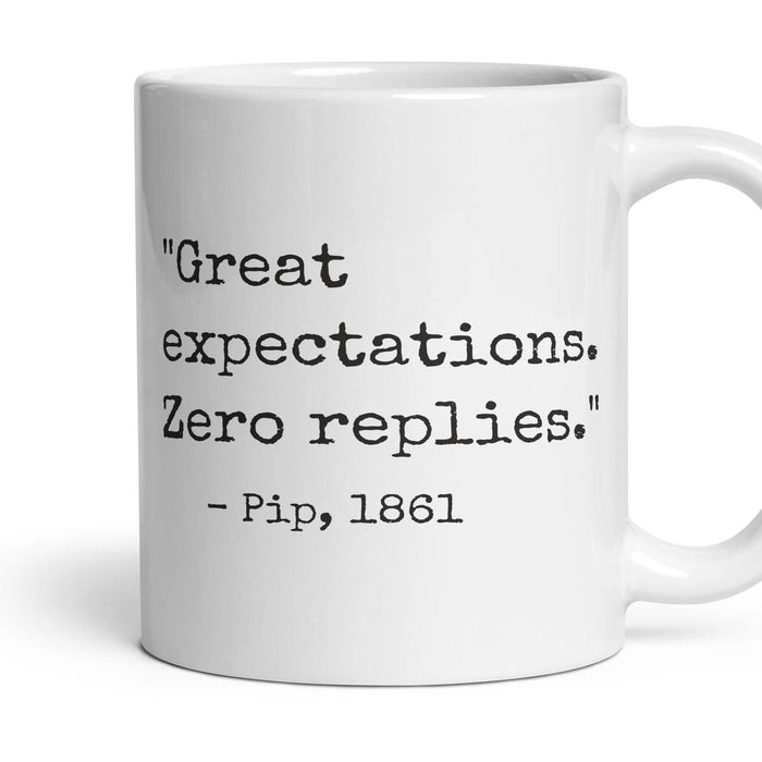 Great expectations. Zero replies. mug, 11oz white ceramic, handle right