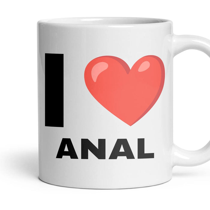 I LOVE ANAL mug, 11oz white ceramic, handle right