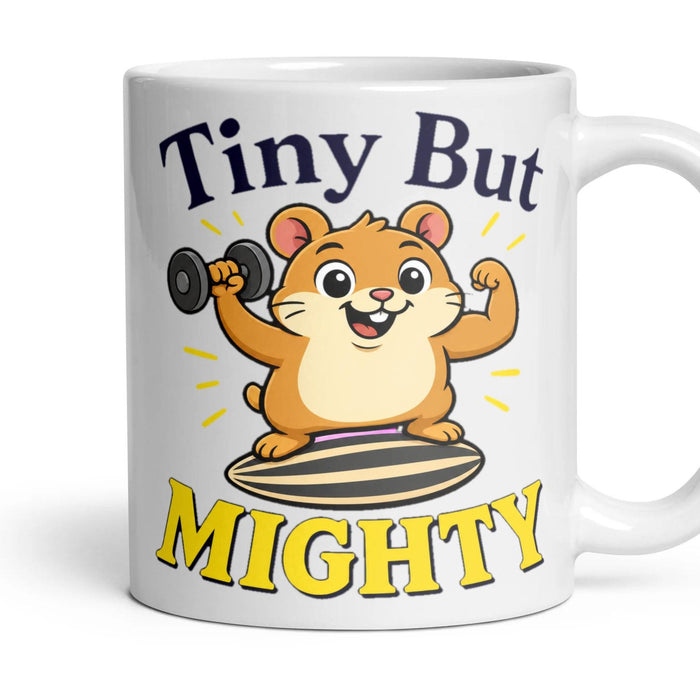 Tiny But MIGHTY mug, 11oz white ceramic, handle right
