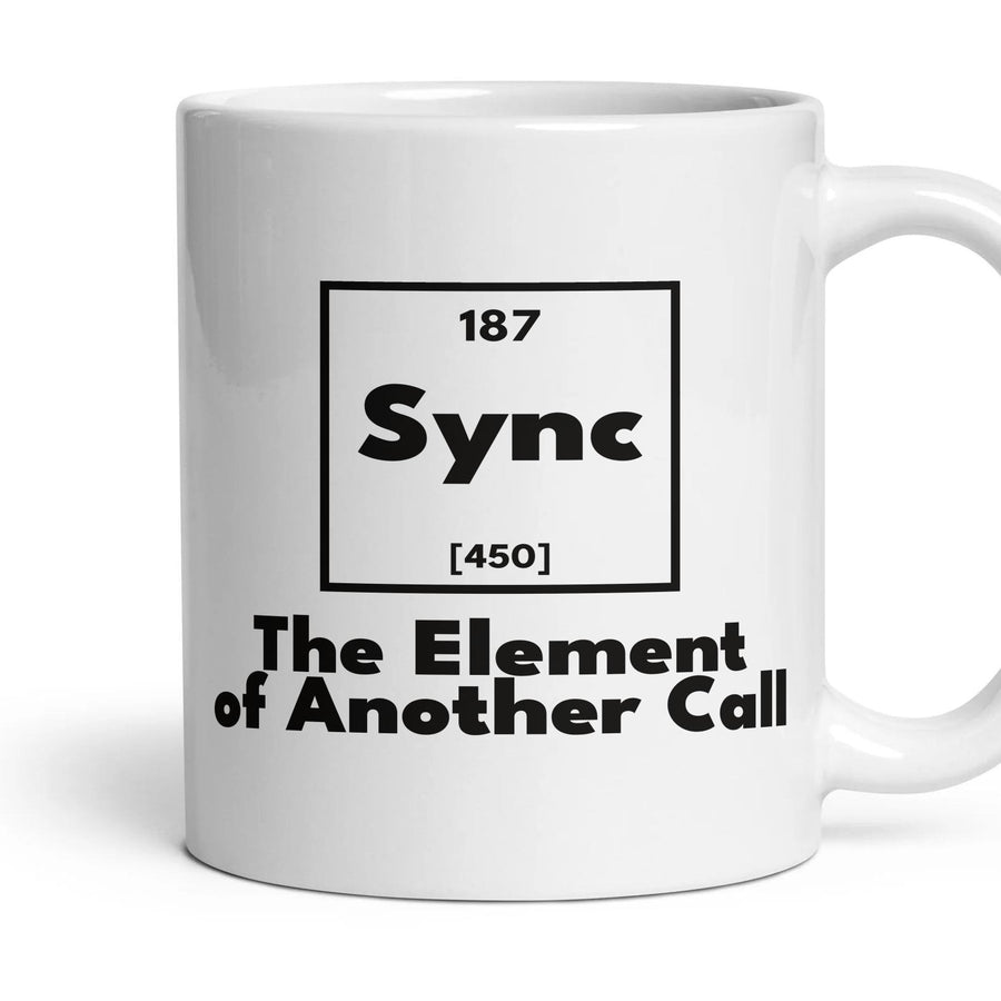 Sync The Element of Another Call mug, 11oz white ceramic, handle right