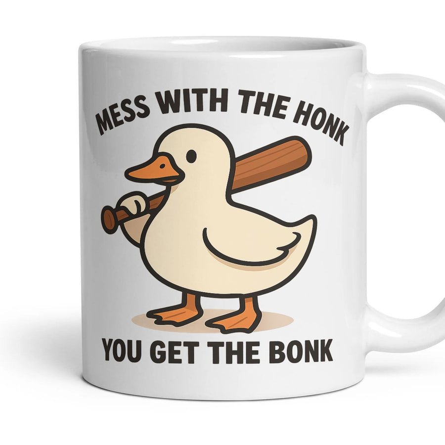 MESS WITH THE HONK YOU GET THE BONK mug, 11oz white ceramic, handle right