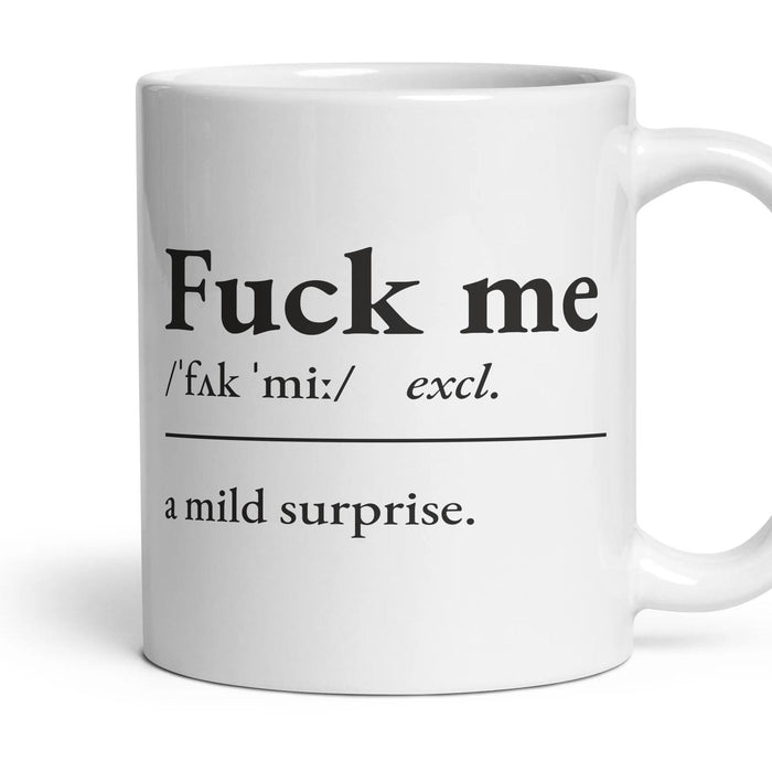 Fuck me mug, 11oz white ceramic, handle right