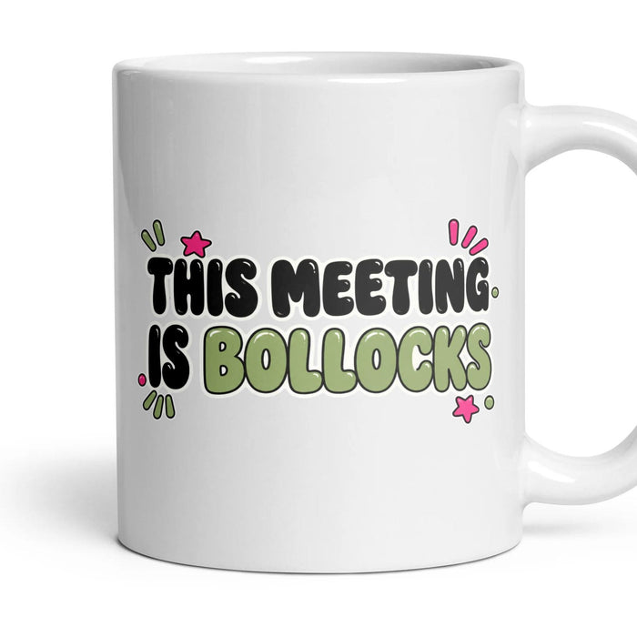 THIS MEETING IS BOLLOCKS mug, 11oz white ceramic, handle right
