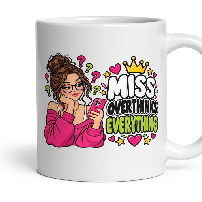 Miss Overthinks Everything mug, 11oz white ceramic, handle right