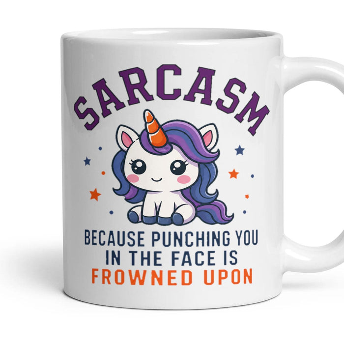 SARCASM
because punching you
in the face is frowned upon mug, 11oz white ceramic, handle right