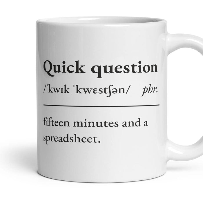 Quick question mug, 11oz white ceramic, handle right