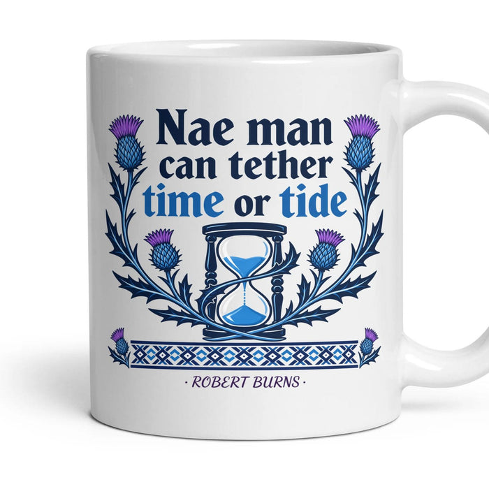 Nae man can tether time or tide mug, 11oz white ceramic, handle right