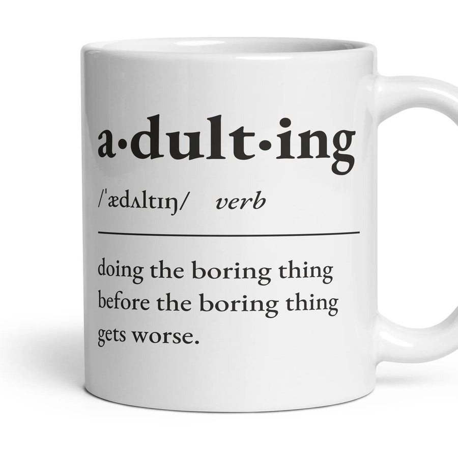 Adulting, verb — Definition Mug mug, 11oz white ceramic, handle right