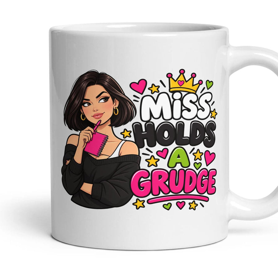 Miss Holds A Grudge mug, 11oz white ceramic, handle right