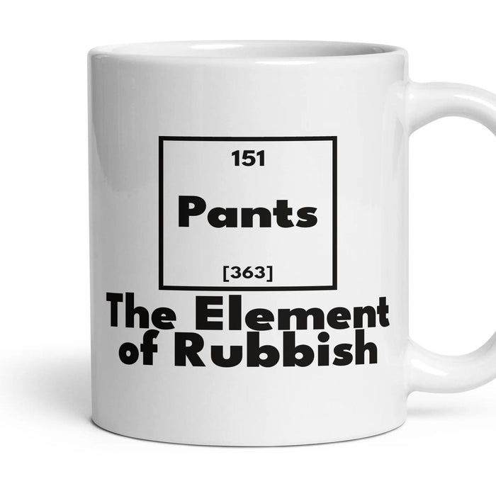 Pants The Element of Rubbish mug, 11oz white ceramic, handle right