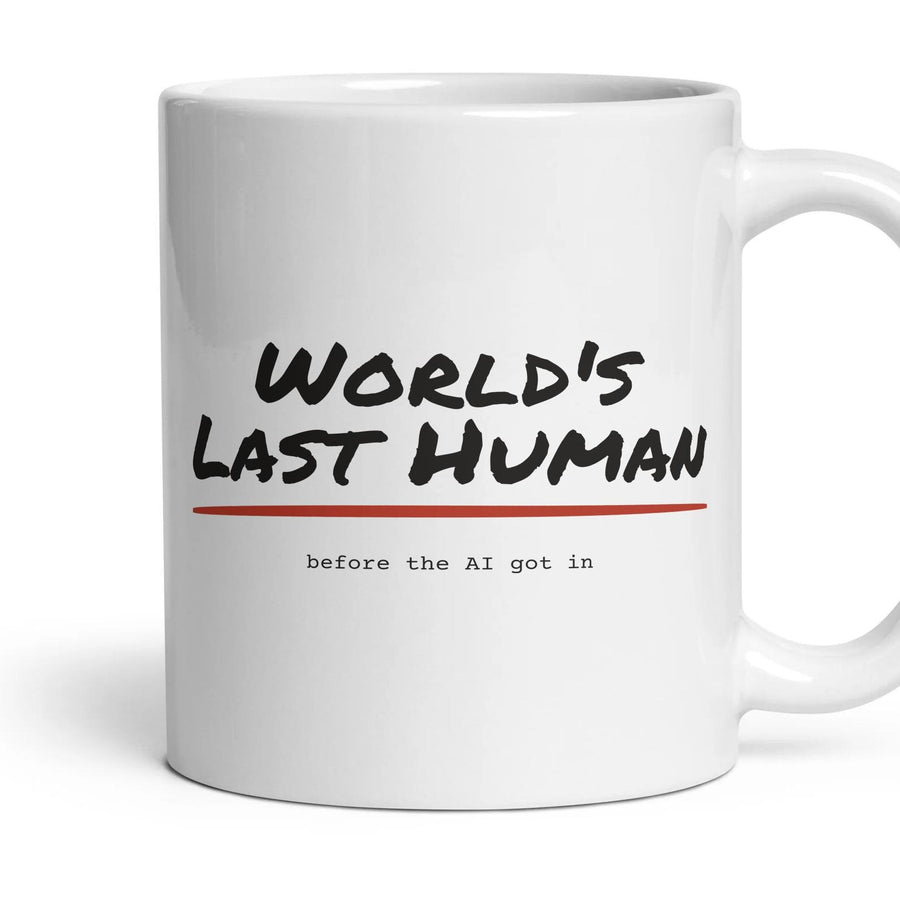 World's Last Human mug, 11oz white ceramic, handle right