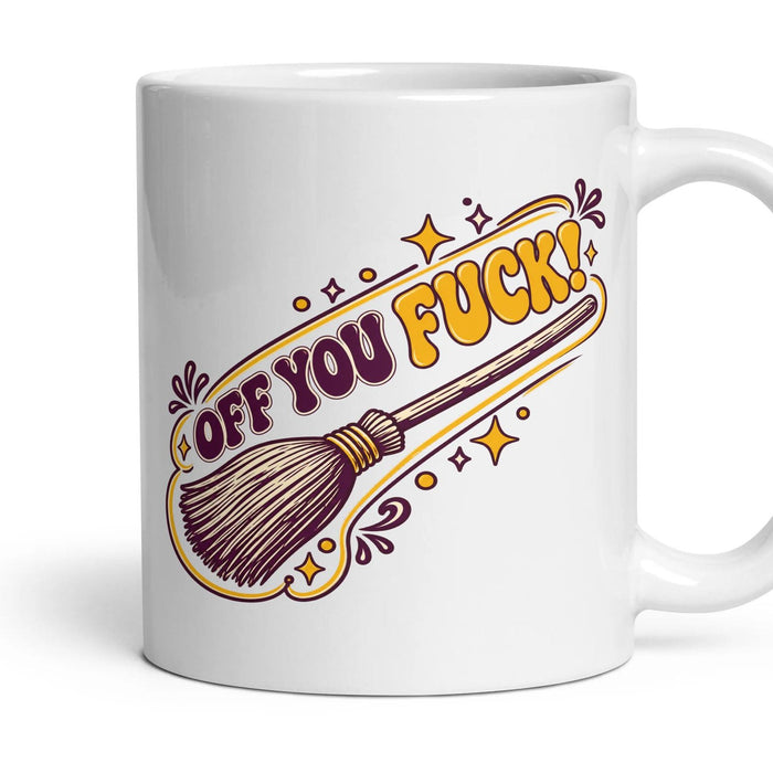 OFF YOU FUCK! mug, 11oz white ceramic, handle right